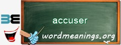 WordMeaning blackboard for accuser